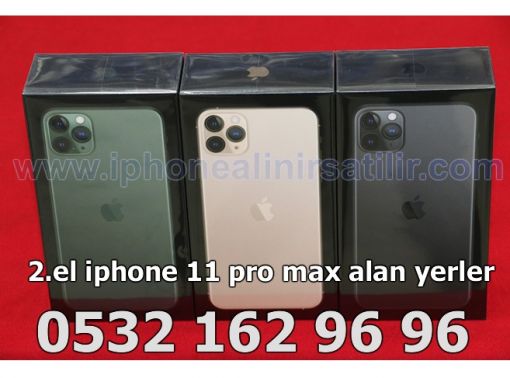  2.el iphone 11 pro max alan yerler