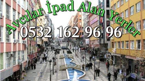  avcılar ipad alan yerler